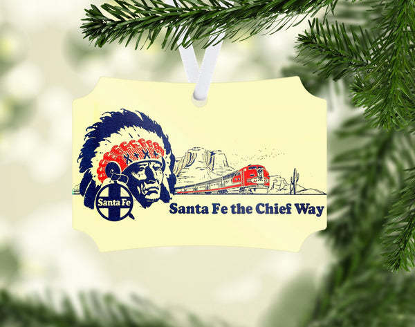 Santa Fe - the Chief Way - Ornament
