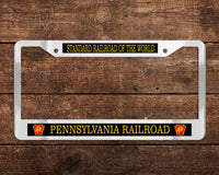 Pennsylvania Railroad - Standard Railroad of the World (PRR) Chrome License Plate Frame