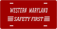 Western Maryland  Safety First License Plate